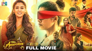 Annapoorani Latest Tamil Full Movie 4K  Nayanthara  Jai  Sathyaraj  Thaman S  Indian Video Guru [upl. by Roleat693]