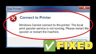 How To Fix The Local Print Spooler Service Is Not Running Error Windows Cant Open Add Printer [upl. by Rori]