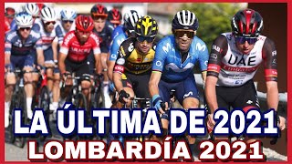 RESUMEN IL LOMBARDÍA 2021 🇮🇹 La Última Batalla de los Capos [upl. by Noswal]