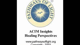 ACIM Insights  Lesson 334  Pathways of Light [upl. by Nomyt]