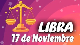 LIBRA♎ ❌ ALGO ACABA MAL 💔 Horoscopo De Hoy LIBRA 17 DE NOVIEMBRE 2024 [upl. by Ennoira]