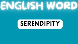 SERENDIPITY MEANING  ENGLISH ADVANCED WORDS [upl. by Aicak]