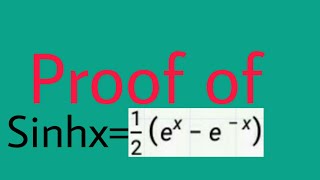 Simple proof of Sinhx12eˣ–e⁻ˣ [upl. by Atalie]