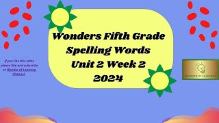 Wonders Fifth Grade Spelling Words Unit 2 Week 2 [upl. by Ardnasil]