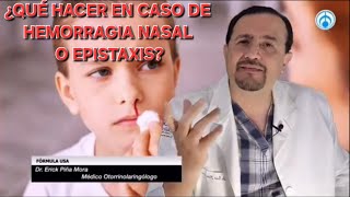 HEMORRAGIA NASAL SANGRADO DE LA NARIZ EPISTAXIS ¿QUÉ DEBES HACER [upl. by Sukramaj]