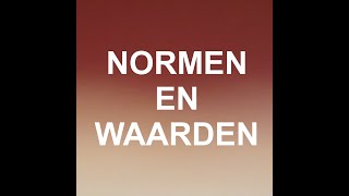 NORMEN EN WAARDEN [upl. by Yna]