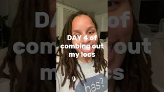 pt1 DAY 4 COMBING OUT LOCS locs locjourney naturalhair blackhair hair hairstyles hairstyles [upl. by Eceinhoj]