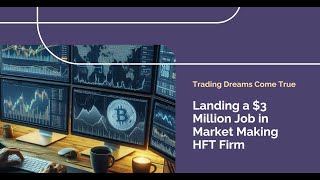 Landing a 3 Million Option Trading Job in a Market Making HFT Firm [upl. by Remark398]