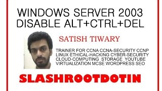 disable ALT CTRL DEL key from windows server 2003 logon [upl. by Aplihs859]