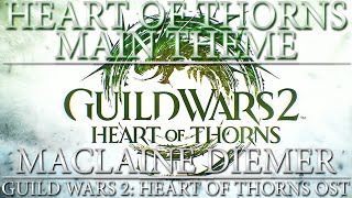 Heart of Thorns Main Theme DEMO  Guild Wars 2 Heart of Thorns Original DEMO Soundtrack [upl. by Fidelity]