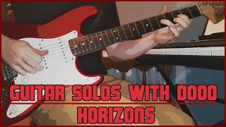 Guitar Solos With Dooo 1  Horizons [upl. by Duthie]