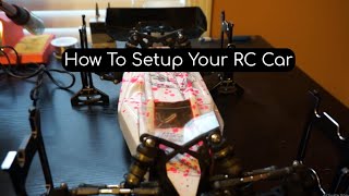 How To Setup Your RC Car [upl. by Yenruogis182]