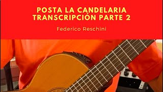 POSTA LA CANDELARIA TRANSCRIPCIÓN PARTE 2 [upl. by Nalahs569]