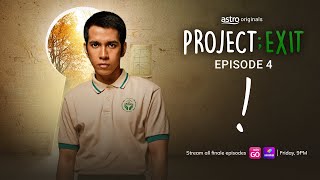 PROJECT EXIT  TAYANGAN PERDANA EPISOD 4 [upl. by Bortman]