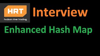 Enhanced Hash Map  HRT Interview Question  Quant Interview [upl. by Leirda]