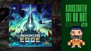 Kickstarter 101 or Not EP219 ANDROMEDAS EDGE  Règles et critique [upl. by Lerred]