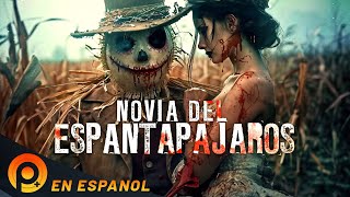 NOVIA DEL ESPANTAPAJAROS  PELICULA DE HORROR EN ESPANOL LATINO [upl. by Seidule513]