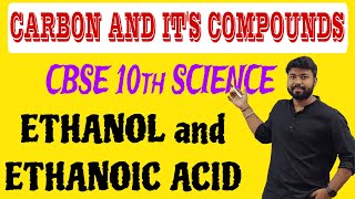 CARBON AND ITS COMPOUNDS 09  ETHANOL AND ETHANOIC ACID  CBSE CLASS 10th  BY TRIPURARI PRAJAPATI [upl. by Cloe]