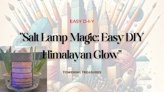 DIY Himalayan Salt Lamp  EASY To Do At Home [upl. by Alyakam]