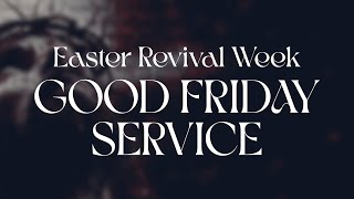 GOOD FRIDAY SERVICE [upl. by Inamik]