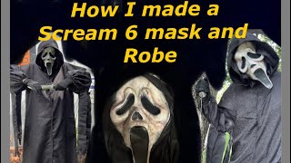 How I made my Scream 6 Mask and Robe 400 sub special [upl. by Nade]