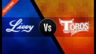 LICEY VS TOROS EN VIVO [upl. by Fraase]