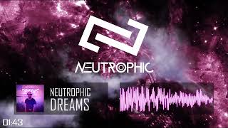 Neutrophic  Dreams [upl. by Retsev]