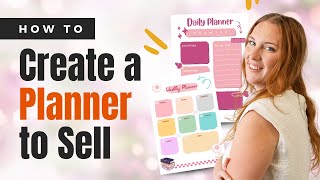 How to Create a Planner to Sell on Etsy  Everything to Know about Digital amp Printable Planners [upl. by Sorensen]