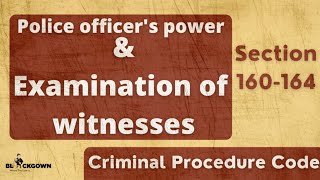 Section 160 to 164 of CrPC  Police Officers Power amp Examination of Witnesses  in Hindi [upl. by Airednaxela]