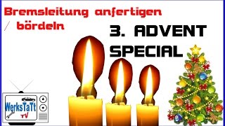 ►3Advent Special◄ Bremsleitungen bördeln anfertigen ◢WERKSTATTTV◣ [upl. by Hnil]