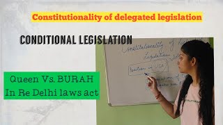 Constitutionality of Delegated legislation  Conditional legislation  case laws [upl. by Belanger492]