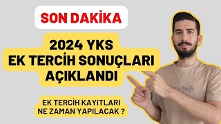 SON DAKİKA  EK TERCİH SONUÇLARI AÇIKLANDI  2024 YKS EK TERCİH SONUÇLARI [upl. by Becka143]