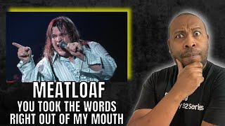 First Time Hearing  Meatloaf  You Took The Words Right Out Of My Mouth Reaction [upl. by Eetnwahs]