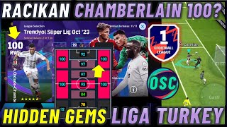 CHAMBERLAIN 100 HIDDEN GEMS  AKU GACHA LIGA TURKEY SELECTION DEMI CHAMBERLAIN 100 EFOOTBALL 2024 [upl. by Anicul]