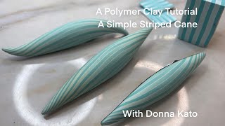 A Polymer Clay Tutorial Another Simple Stripe Cane [upl. by Blackburn300]