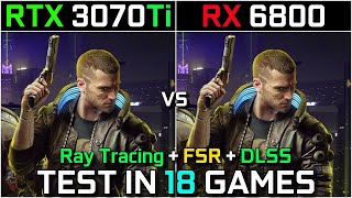 RTX 3070 Ti vs RX 6800  Test in 18 Games at 1440p  2160p  With Ray Tracing  DLSS  FSR [upl. by Claiborne649]