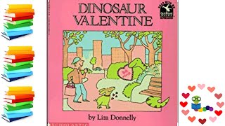 Dinosaur Valentine  Valentines Day Kids Book Read Aloud [upl. by Odine426]