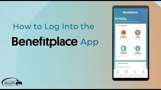 How to Log Into the Benefitplace App [upl. by Leasia998]