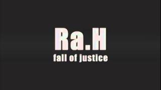 RaH  Fall Of Justice Morphine Records 2007 [upl. by Yrad]