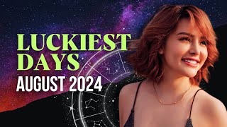 The Luckiest Day in August 2024 For All Zodiac Signs [upl. by Luttrell]