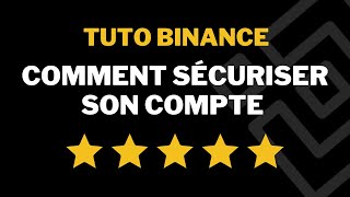 Comment sécuriser son compte Binance tuto français [upl. by Ztnaj545]