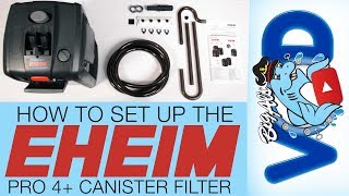 How To Set Up the Eheim Pro 4 Canister Filter  BigAlsPetscom [upl. by Eselrahc]