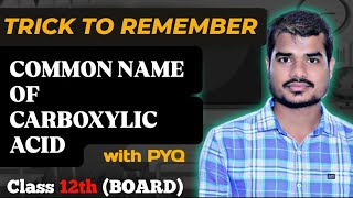 ORGANIC CHEMISTRY  COMMON NAME OF CARBOXYLIC ACID  CLASS 12BOARD EXAM JEE MAIN JEE ADV NEET [upl. by Oguh]