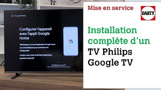 Google TV Philips mise en service complète de sa télévision [upl. by Agna720]