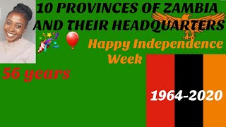 10 PROVINCES OF ZAMBIA AND THEIR HEADQUATERS  Happy Independence week 🇿🇲🎉 [upl. by Parrott]