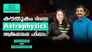 How to Become Astrophysicist  Astrophysics Courses  Astrophysics Scope  BrightKeralite [upl. by Eltsirk]