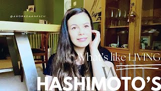 Living with an Autoimmune Disease  WHATS LIKE HAVING HASHIMOTOS  hashimoto autoimmunedisease [upl. by Iluj]