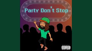 Party Dont Stop [upl. by Dwane]