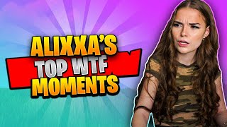 Alixxas TOP WTF Moments [upl. by Araeit]