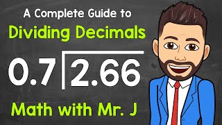 How to Divide Decimals  A Complete StepByStep Guide  Math with Mr J [upl. by Rett]